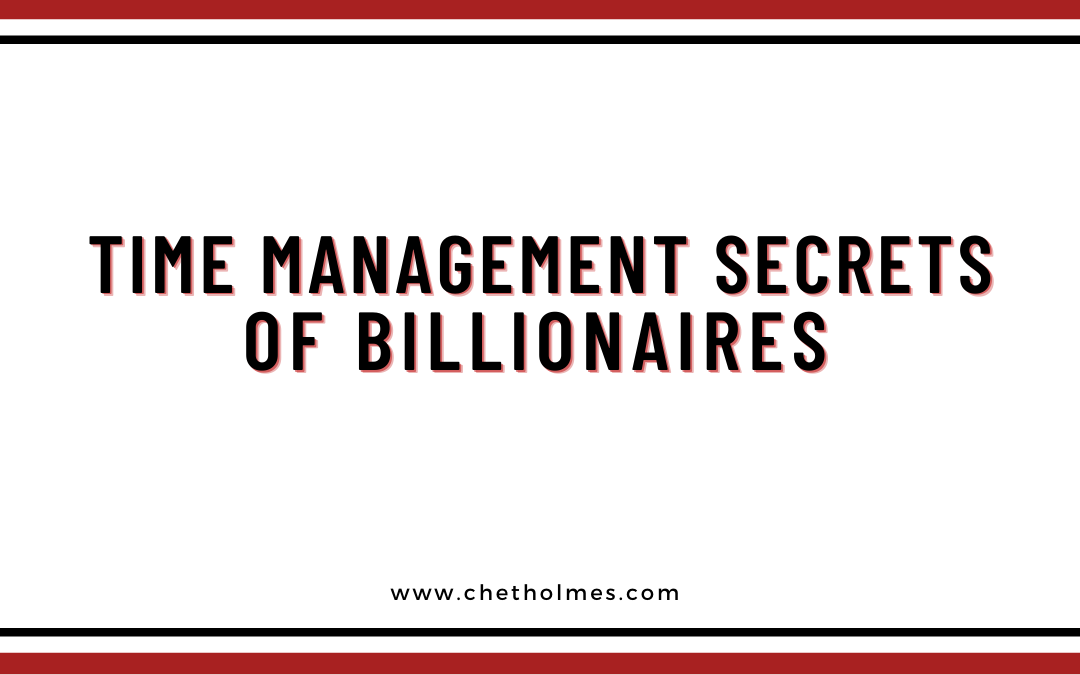 Time Management Secrets of Billionaires