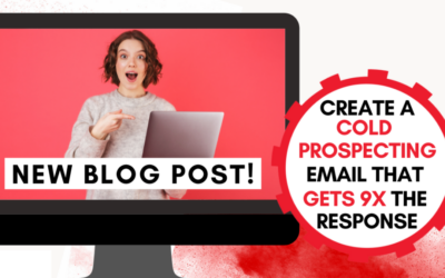 Create a Cold Prospecting Email that Gets 9X the Response