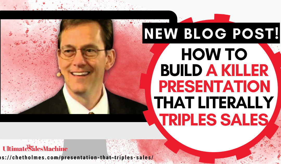 How to build a KILLER presentation  that literally triples sales