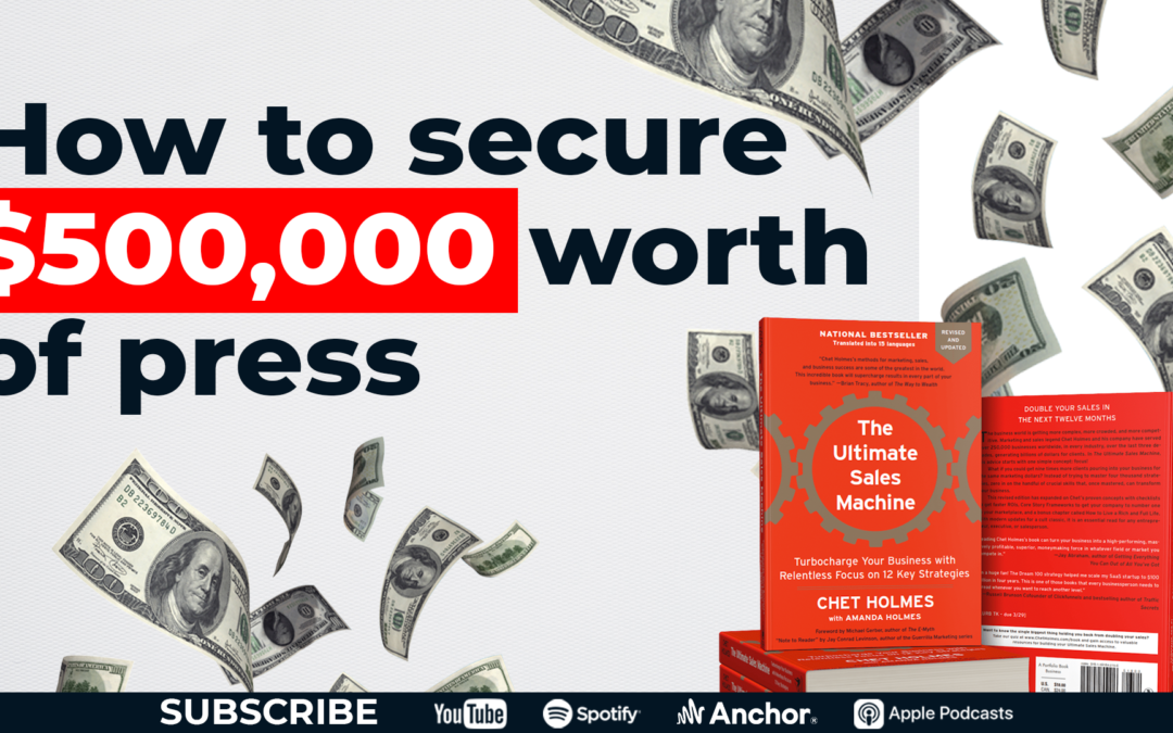 How to Secure $500k of Press & Nationwide Coverage for Your Business