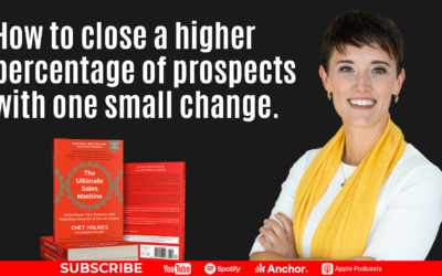 How to Close A Higher Percentage of Prospects With One Small Change