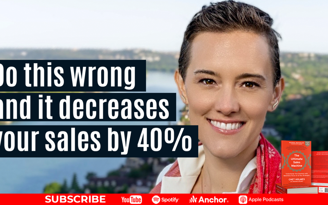 Do This Wrong and it Decreases Your Sales by 40%