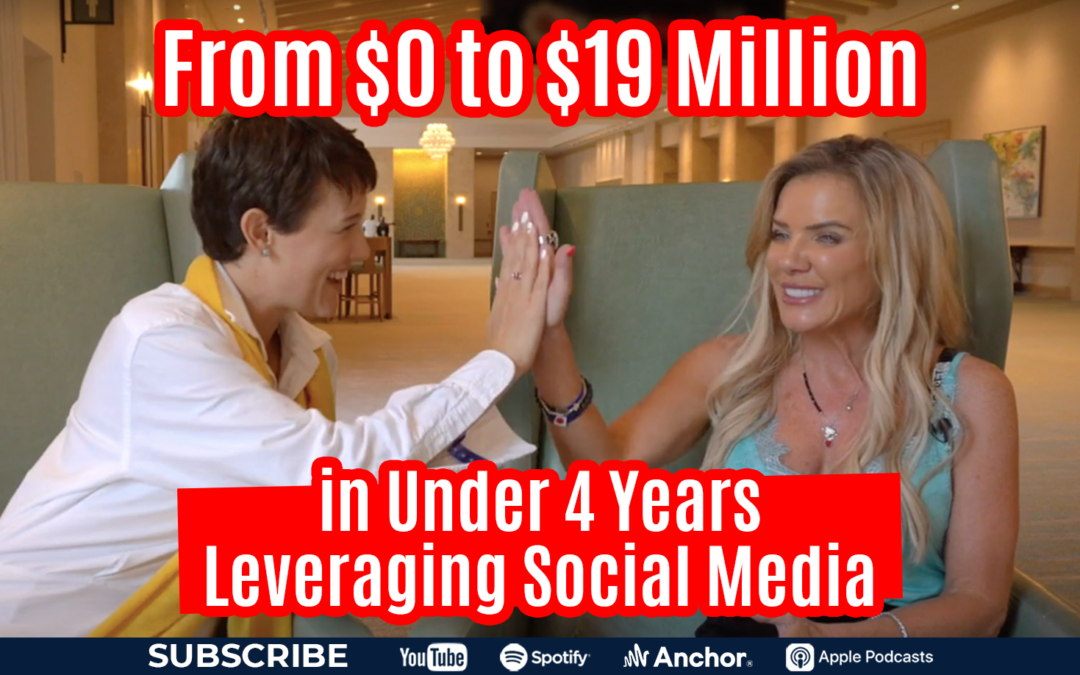 From $0 to $19 Million in Under 4 Years Leveraging Social Media