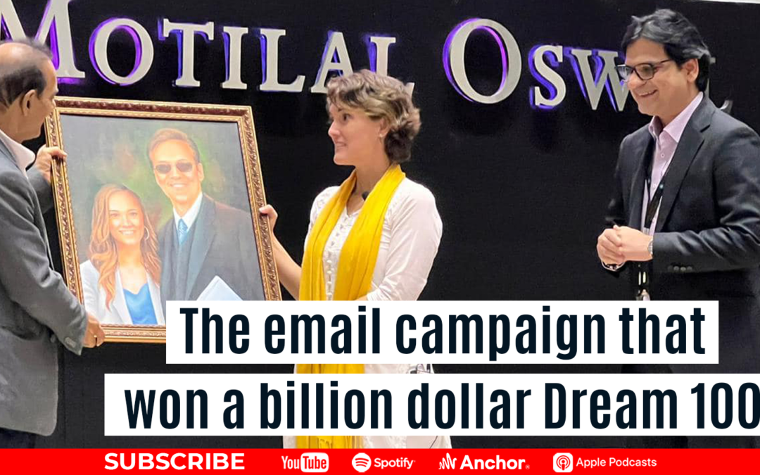 The Email Campaign that Won a Billion-Dollar Dream 100