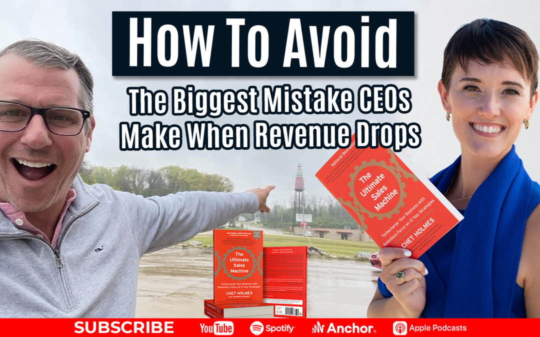 How to Avoid the Biggest Mistake CEOs Make When Revenue Drops