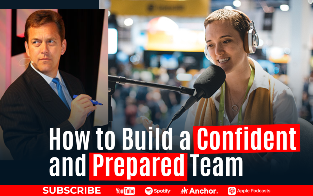 How to Build a Confident and Prepared Team