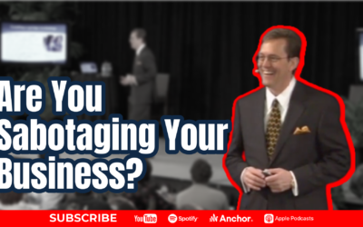 Are You Sabotaging Your Business? Discover How to Work ON Your Business Instead of IN It!