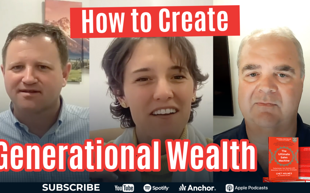 How to Create That Generational Wealth Without Affecting Your Current Cash Flow